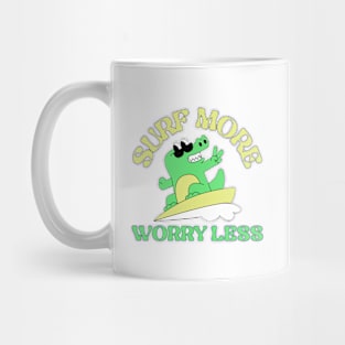 Surf More, Worry Less Mug